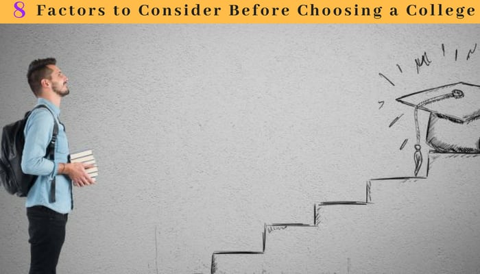 eight factors to choose a college